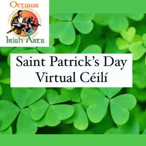 Ottawa CCE takes a novel approach to St. Patrick's Ceili