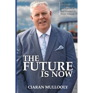 The Future is Now - Ciaran Mullooly