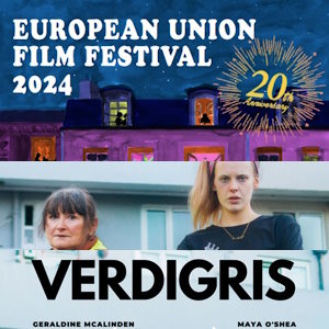 EUFF & Film Update: Verdigris, screening at the EU Film Fest