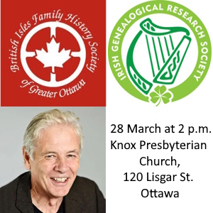“Focusing on the Migrants: How Genealogy has Transformed our Understanding of the Irish in Canada”