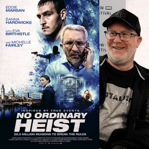 No Ordinary Heist @ Irish Film Festival Ottawa